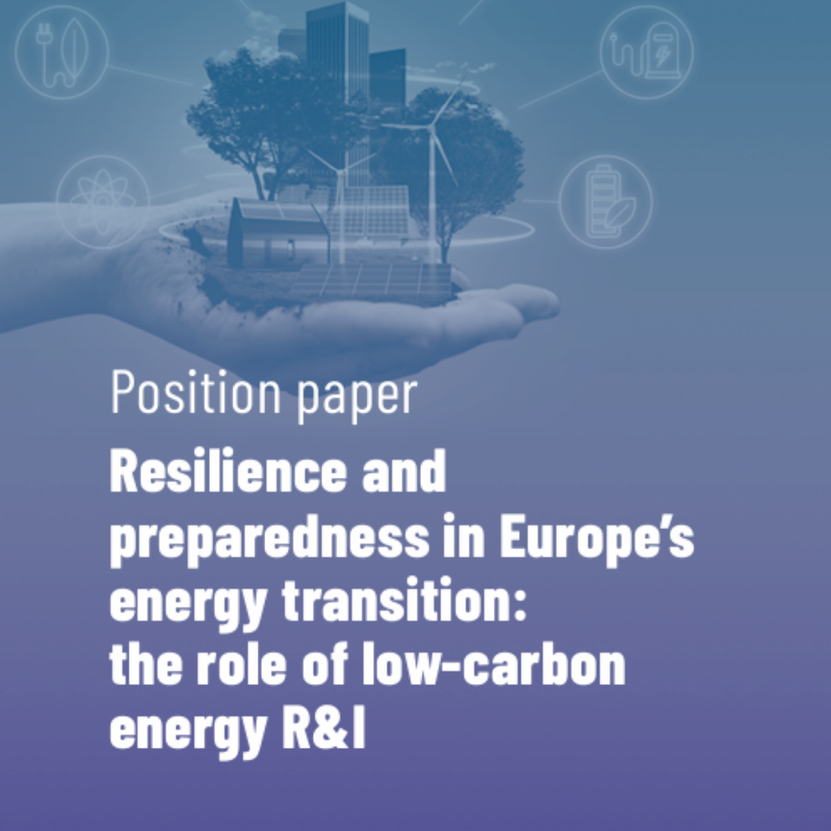 Resilience and preparedness in Europe’s energy transition: the role of low-carbon energy R&I